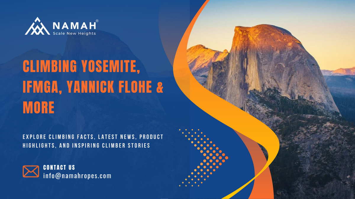 Climbing Yosemite, IFMGA, Yannick Flohe & more