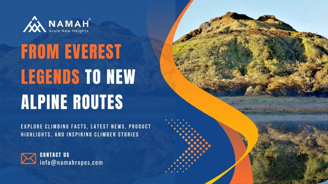 From Everest Legends to New Alpine Routes