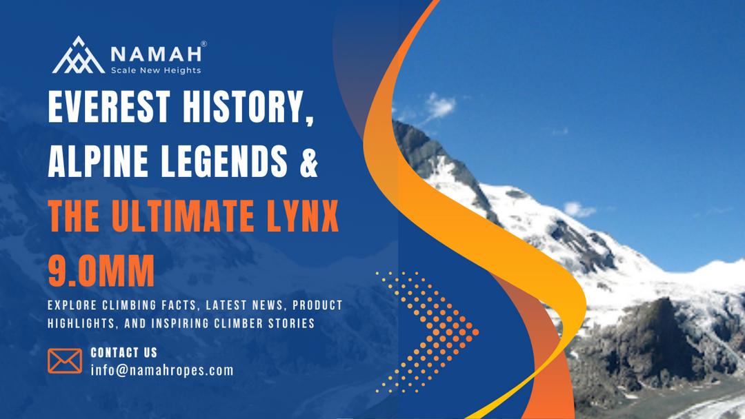Everest History, Alpine Legends & the Ultimate LYNX 9.0mm