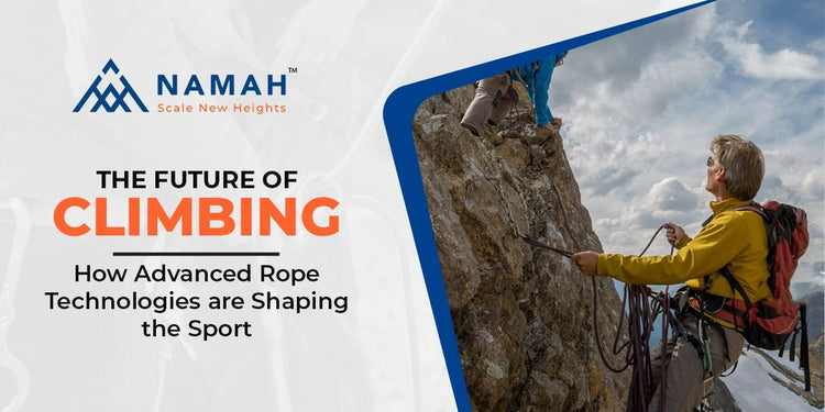 Advanced Rope Technologies | The Future of Climbing – Namah Ropes