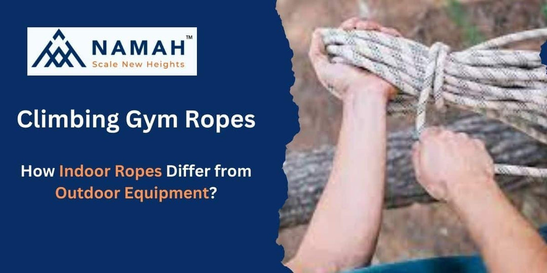Different Gym Ropes Gym Ropes Explained: Indoor vs Outdoor | Choose Right – Namah Ropes