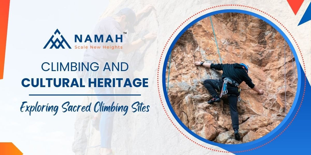 Climbing and Cultural Heritage: Exploring Sacred Climbing Sites