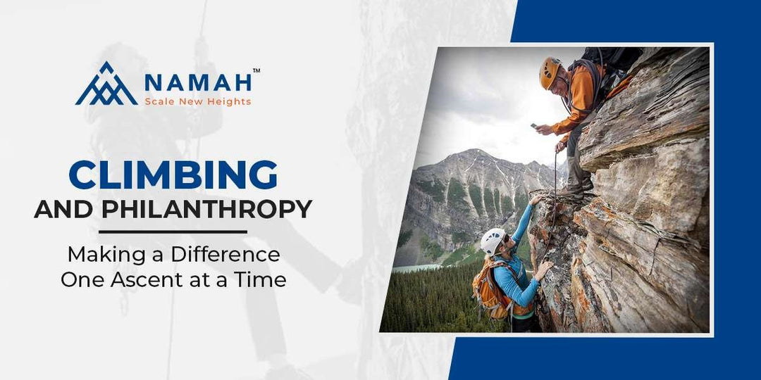 Climbing and Philanthropy: Making a Difference One Ascent at a Time
