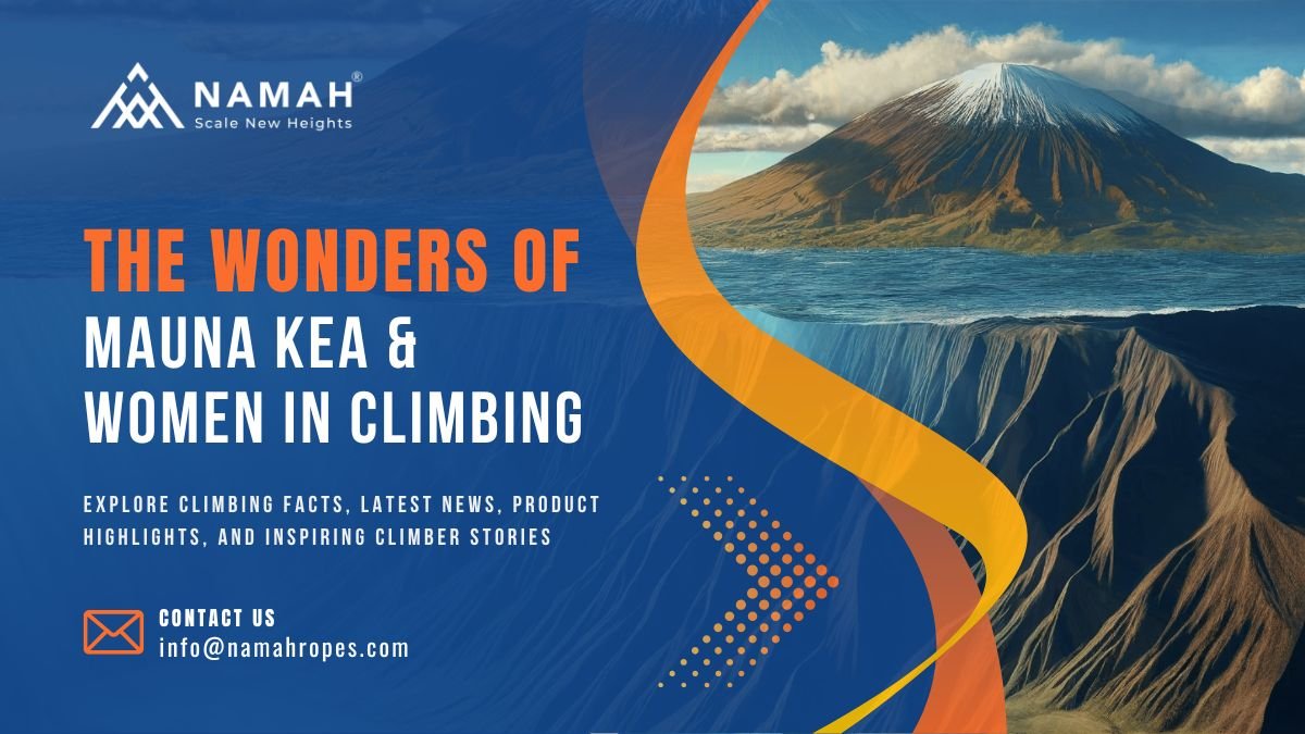 The Wonders of Mauna Kea & Women in Climbing