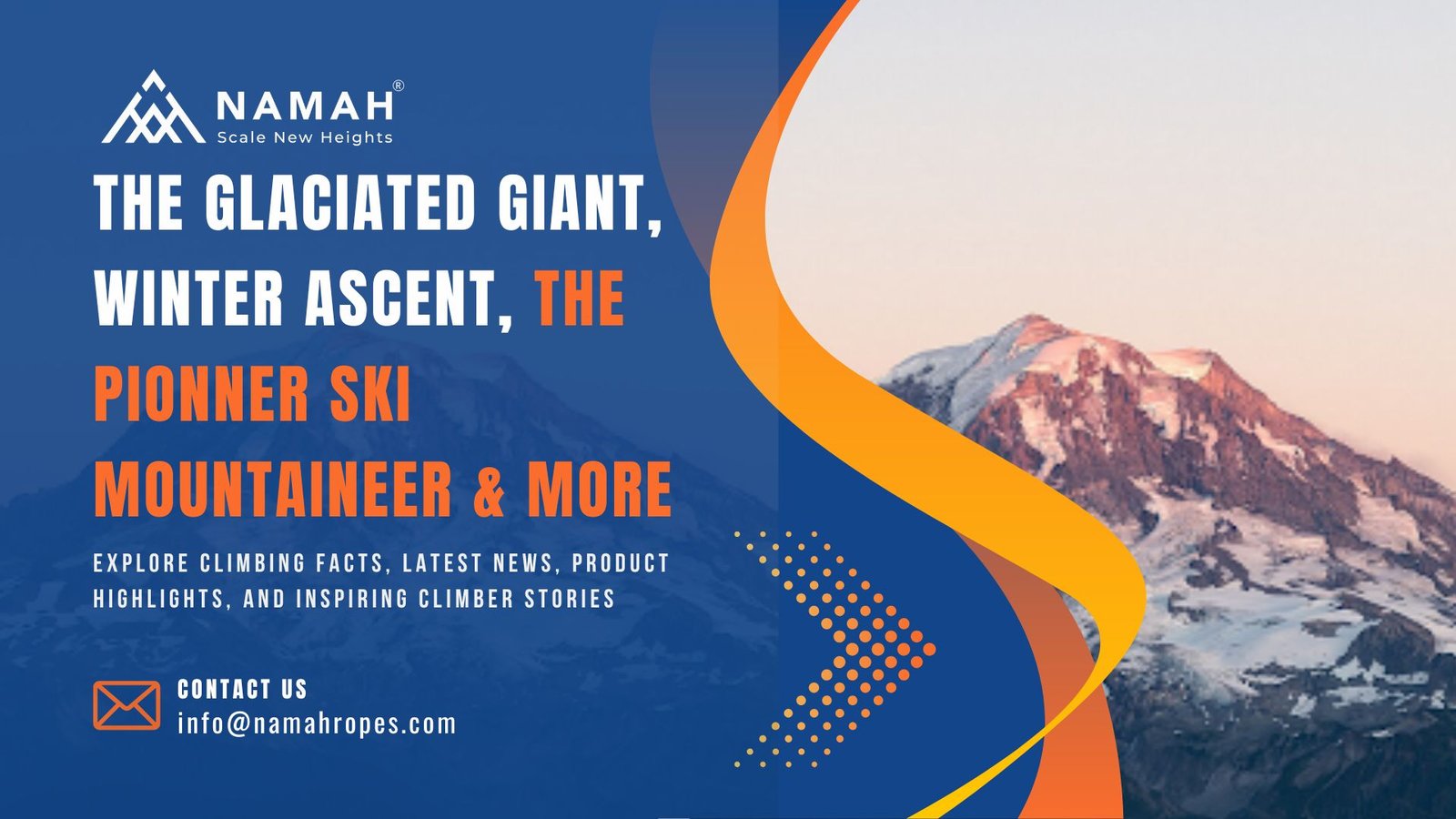 The Glaciated Giant, Winter Ascent, The Pioneer Ski Mountaineer & more