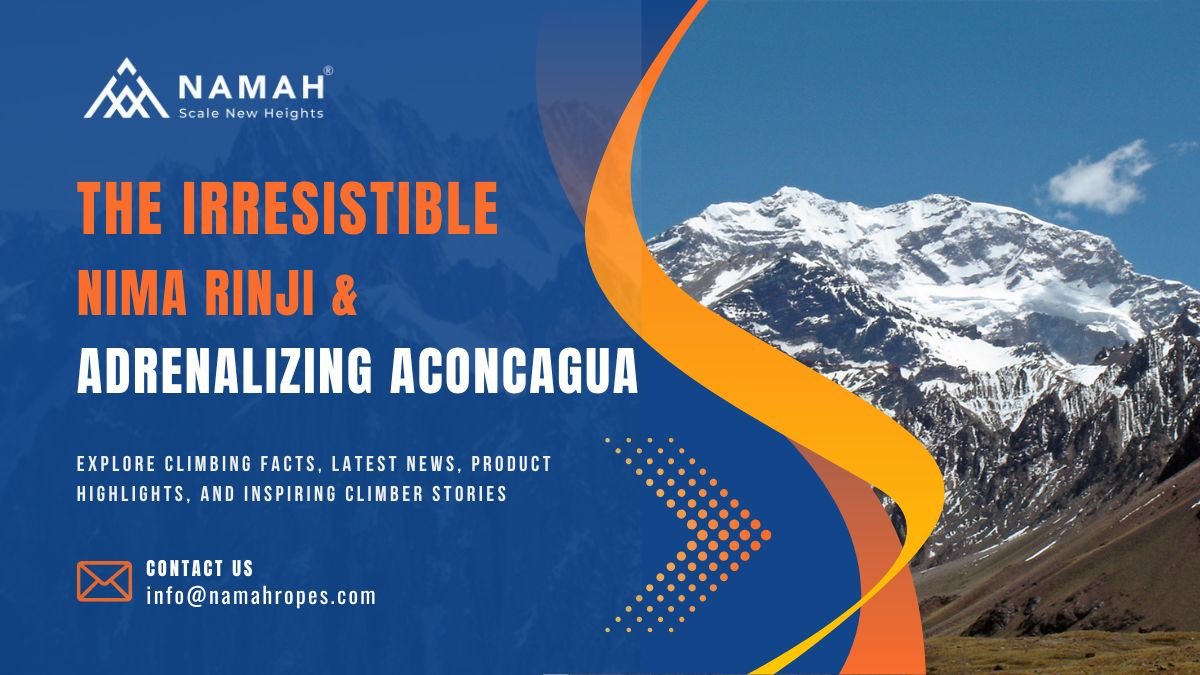 The irresistible Nima Rinji and adrenalizing Aconcagua
