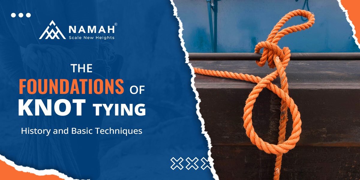 Knot Tying | 6 Applications of Knot Tying in Modern Times – Namah Ropes