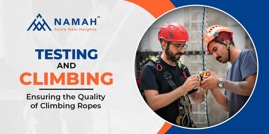 Testing and Certification: Ensuring the Quality of Climbing Ropes