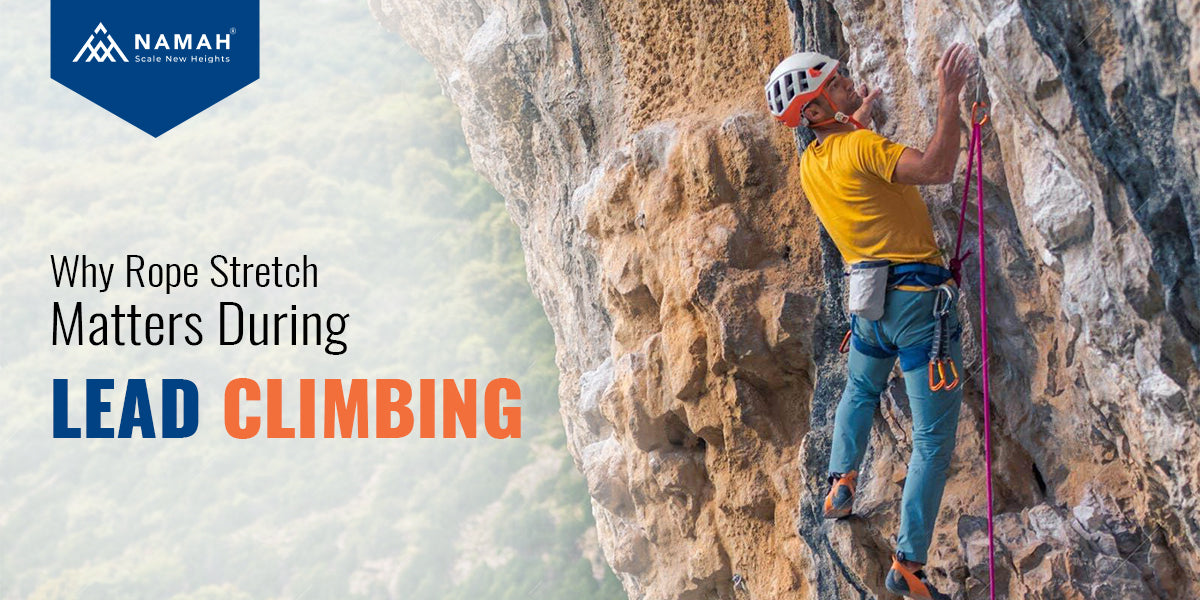 Learn why Rope Stretch During Lead Climbing matters