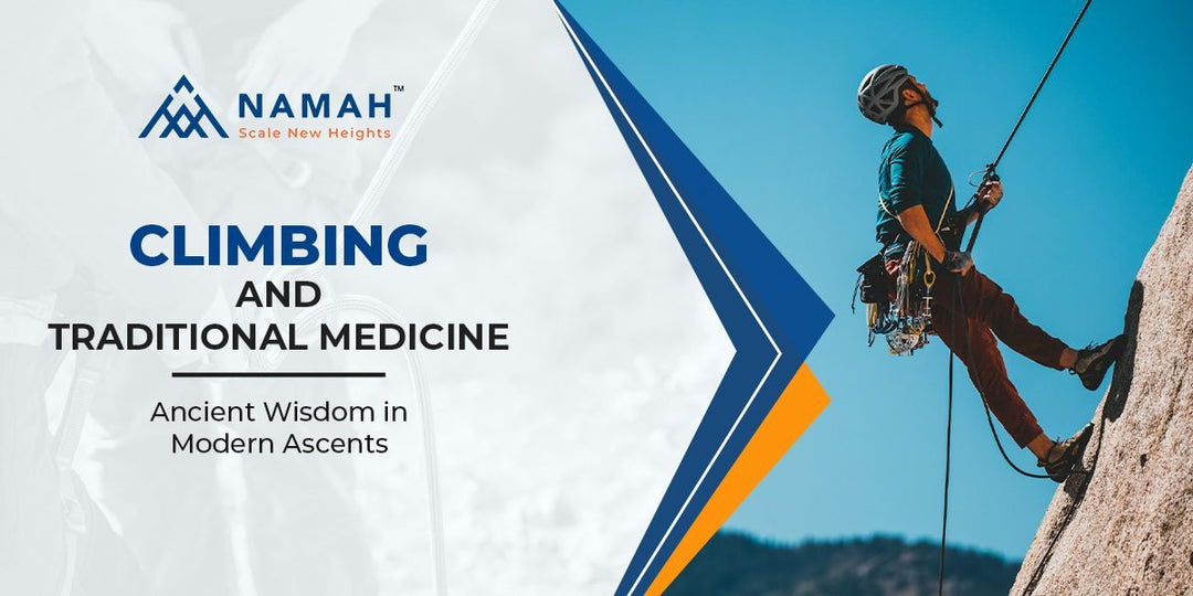 Climbing and Traditional Medicine: Ancient Wisdom in Modern Ascents