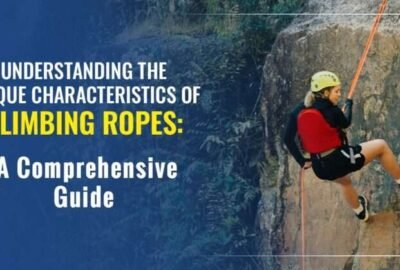 Understanding The Unique Characteristics Of Climbing Ropes: A Comprehensive Guide