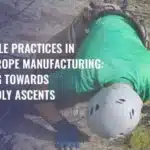 Sustainable practices in Climbing Rope